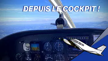 Découvrez le vol depuis le cockpit ! (idéal en duo)