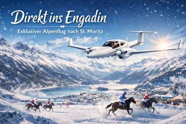 Direkt ins Engadin – Exklusiver Alpenflug nach St. Moritz