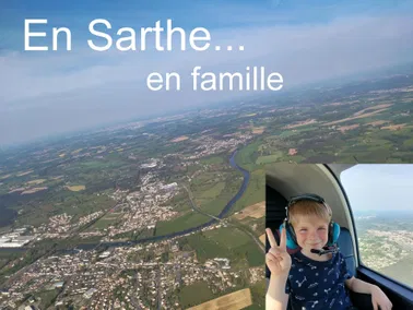 En 2026, survolez l'Ouest de la Sarthe en famille !