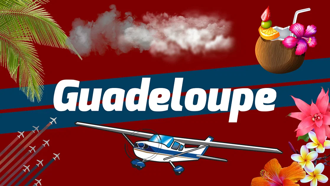 🌼🌹 Aller-Retour en Guadeloupe 🎉